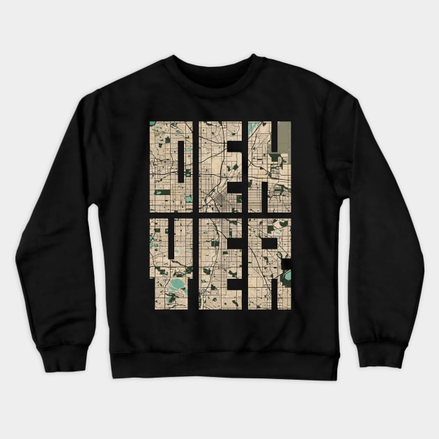 Denver, USA City Map Typography - Vintage Crewneck Sweatshirt by deMAP Studio